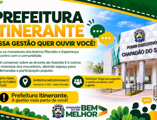 Queremos Ouvir Você: Chapadão do Sul lança Projeto Prefeitura Itinerante nesta quarta-feira (28) nos bairros Planalto e Esperança