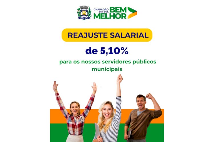 Prefeitura de Chapadão do Sul concede reajuste salarial e reforça valorização dos servidores públicos municipais