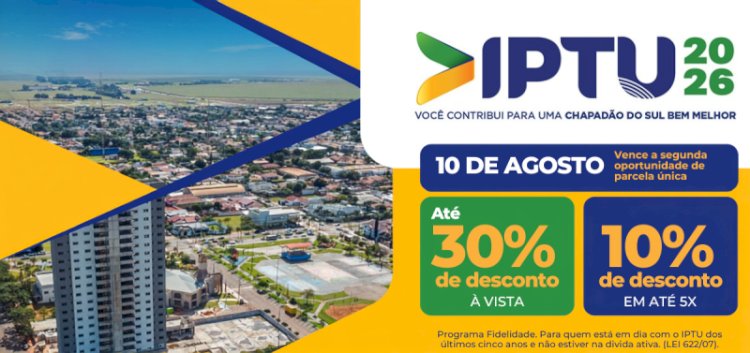IPTU 2026: prazo para pagamento com desconto de até 30% termina dia 10 de agosto